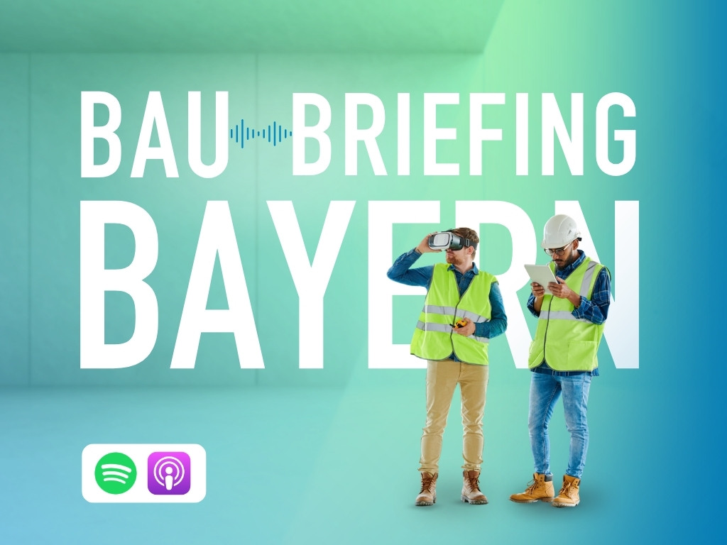 Podcast Bau-Briefing Bayern Podcast Bau-Briefing Bayern